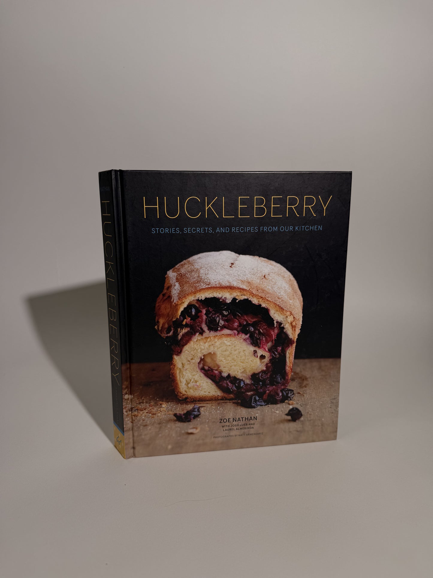 Huckleberry: Stories, Secrets + Recipes From Our Kitchen by Zoe Nathan