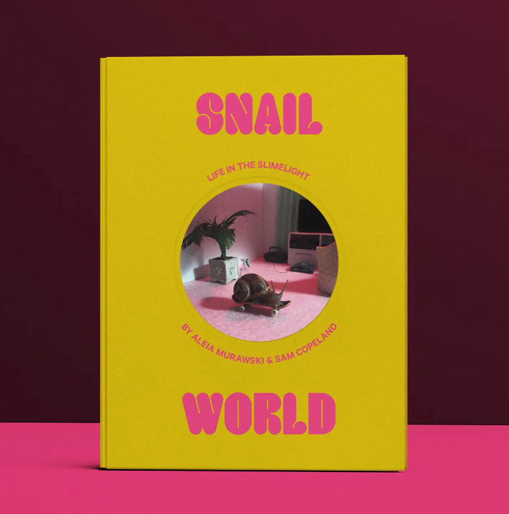 "Snail World: Life in the Slimelight" Book