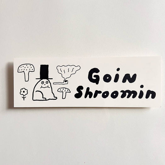 Goin' Shroomin' Bumper Sticker