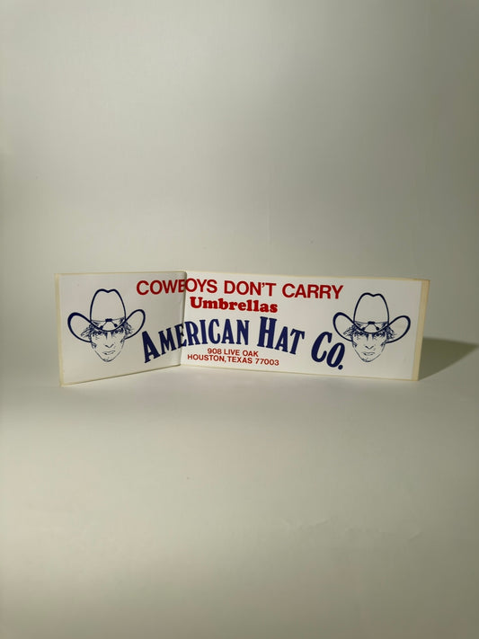 Cowboys Don't Carry Umbrellas Sticker