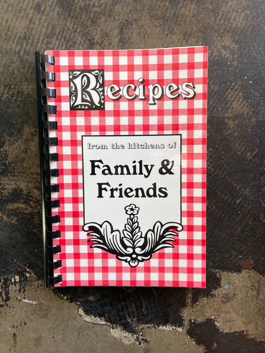 Recipes From The Kitchens of Family + Friends
