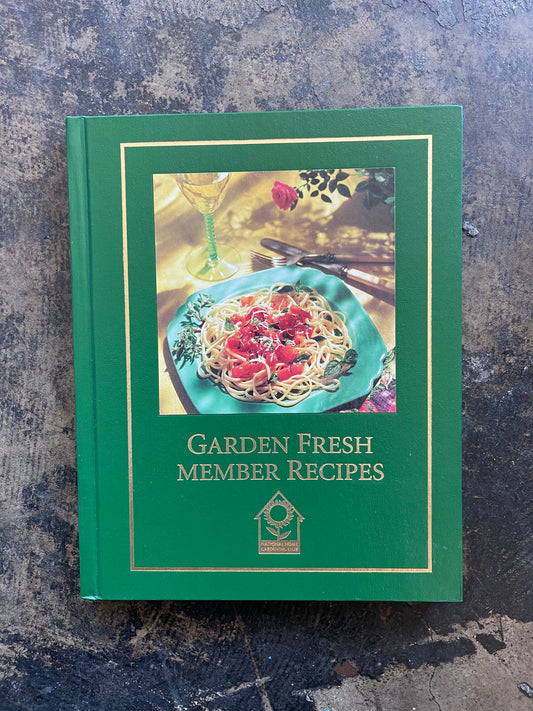 Garden Fresh Member Recipes