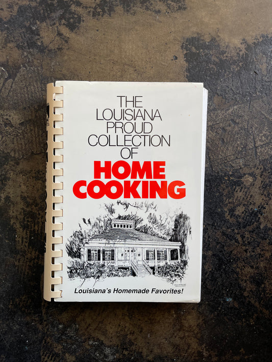 The Louisiana Proud Collection of Home Cooking