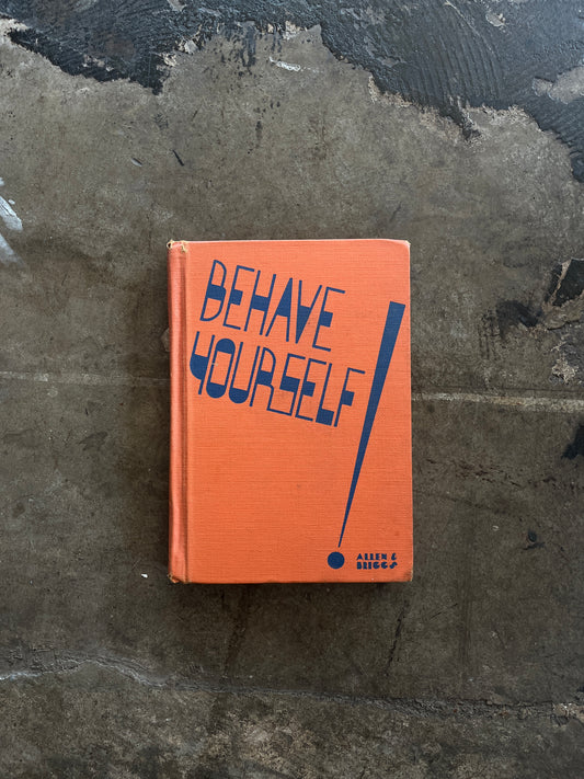 "Behave Yourself" Book