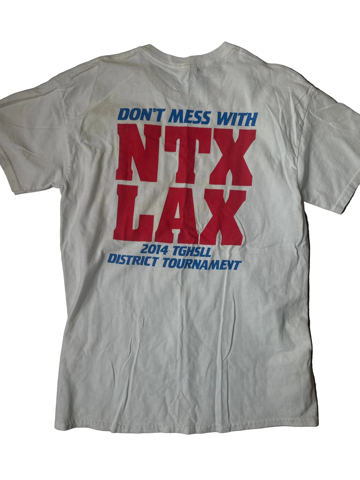Don't Mess With NTX LAX White Tee