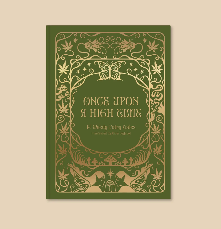 "Once Upon a High Time: 14 Weedy Fairy Tales" Book