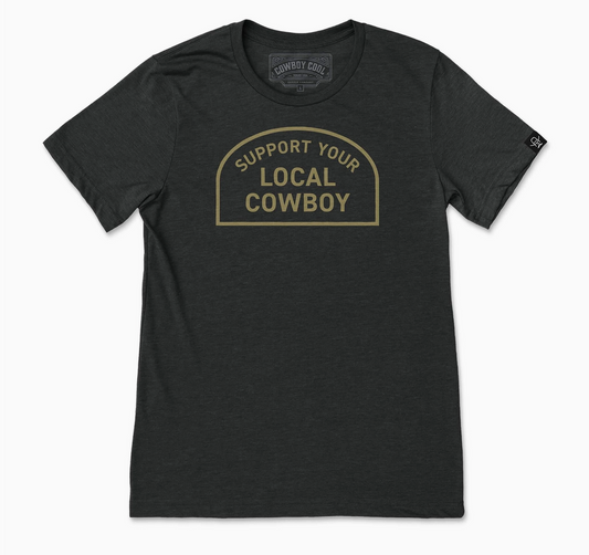 Support Your Local Cowboy Tee