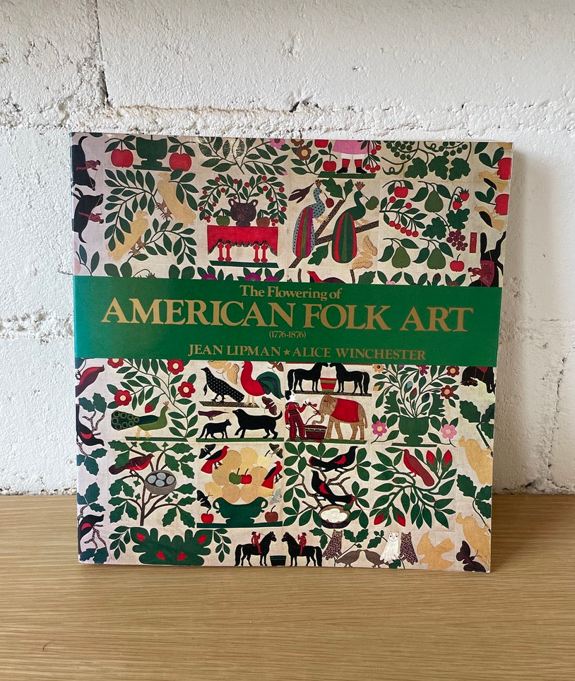 The Flowering of American Folk Art (1776-1876)